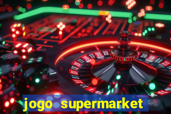 jogo supermarket spree demo